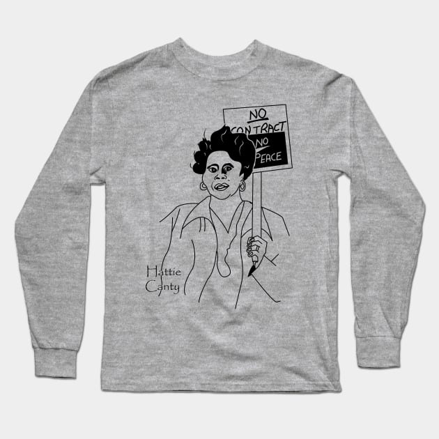 Union and Strike Leader Hattie Canty Long Sleeve T-Shirt by Voices of Labor